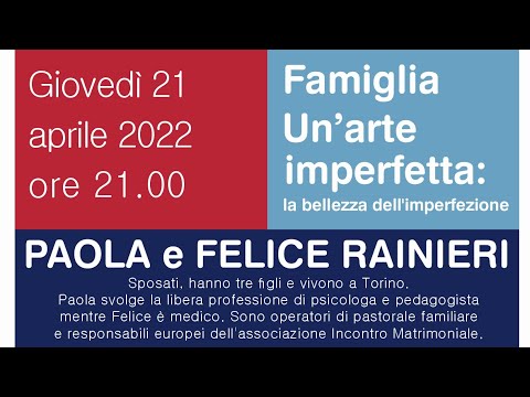 Famiglia: Un'arte imperfetta - La bellezza dell'imperfezione - Paola e Felice Raineri