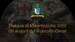 Il messaggio di Auguri del Vescovo Oscar